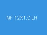 MF 12X1,0 LH 